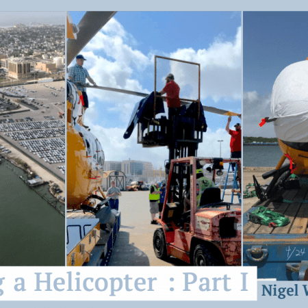 Hero Image for article "Shipping a Helicopter Part I" - left: aerial view of Galveston port, middle: H145 blade removal with fork lift, right: front view of H145 on dolly to be shipping with covers on.